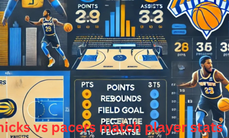 knicks vs pacers match player stats