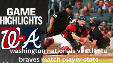 washington nationals vs atlanta braves match player stats